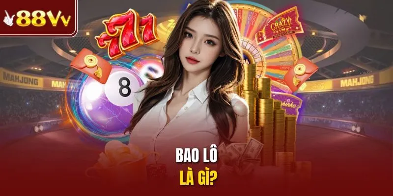 Bao lô là gì?