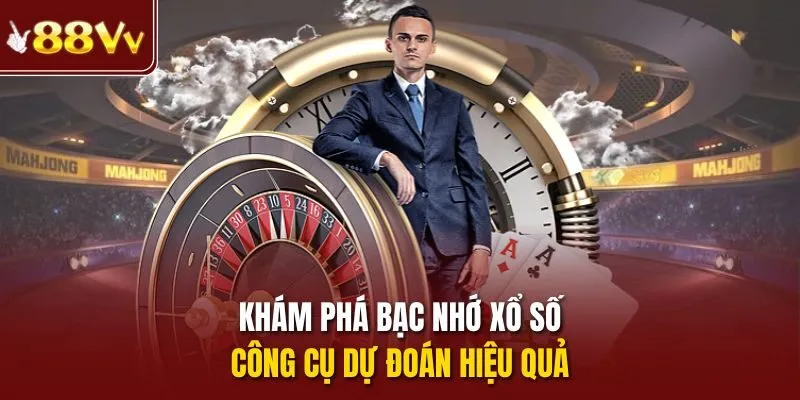 Khám phá bạc nhớ xổ số - Công cụ dự đoán hiệu quả